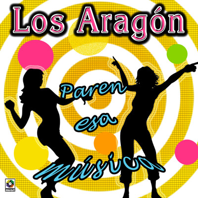 Paren Esa Musica/Los Aragon