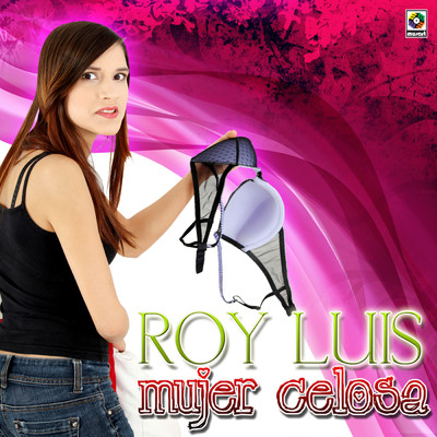 アルバム/Mujer Celosa/Roy Luis