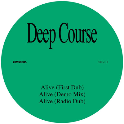 シングル/Alive (Radio Dub)/Deep Course