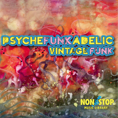 アルバム/Psyche Funkadelic: Vintage Funk/Funk Society