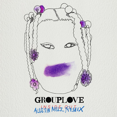 シングル/Inside Out (Austin Millz Remix)/GROUPLOVE
