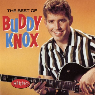 Cause I'm in Love/Buddy Knox