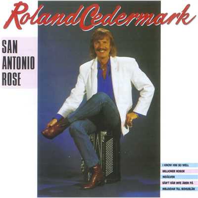 San Antonio Rose/Roland Cedermark