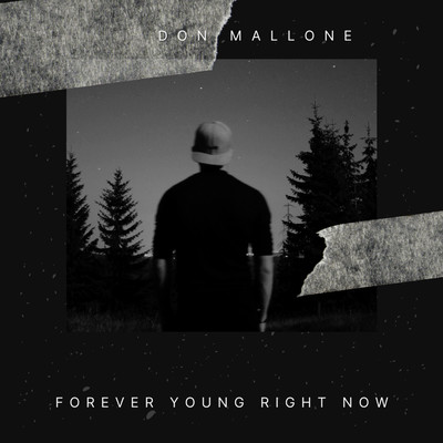 Forever Young Right Now/Don Mallone