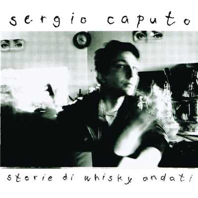 Non bevo piu tequila/Sergio Caputo