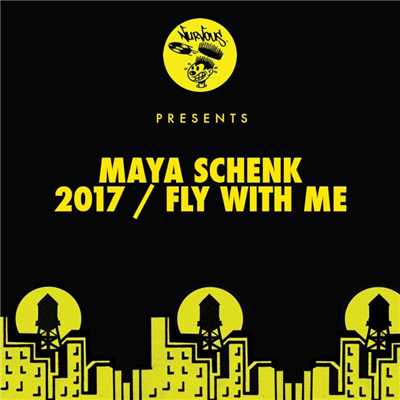 2017 ／ Fly With Me/Maya Schenk