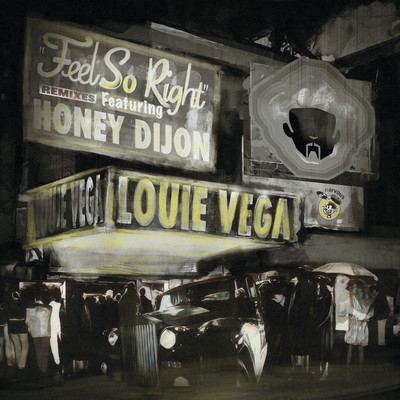Feel So Right (feat. Honey Dijon) [Tedd Patterson's Feels Tight Dub]/Louie Vega