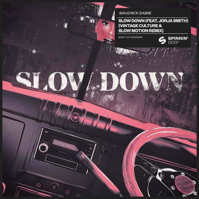 Slow Down (feat. Jorja Smith) [Vintage Culture & Slow Motion Extended Remix]/Maverick Sabre