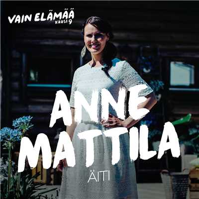 シングル/Aiti (Vain elamaa kausi 9)/Anne Mattila