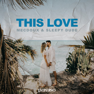 This Love/Mecdoux & sleepy dude