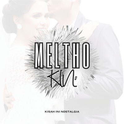 シングル/KIN/Meltho