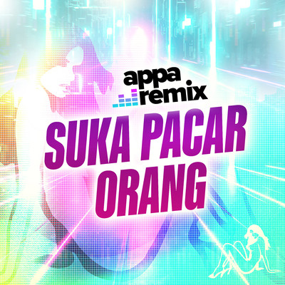 シングル/Suka Pacar Orang/Appa Remix