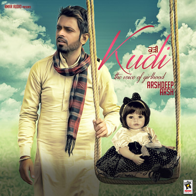 Kudi-The Voice of Girlhood/Arshdeep Arsh