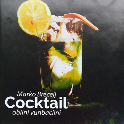 Cocktail obilni vunbacilni/Marko Brecelj