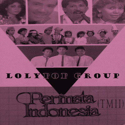 アルバム/Permata Indonesia (TMII)/Lolypop Group