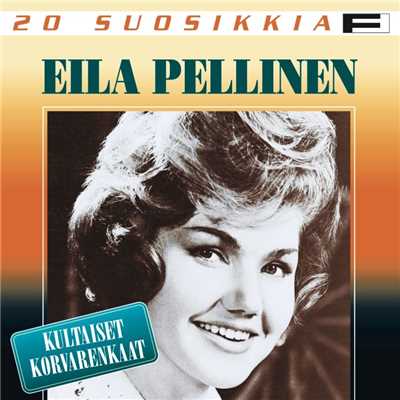 20 Suosikkia ／ Kultaiset korvarenkaat/Eila Pellinen