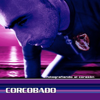 アルバム/Fotografiando al corazon/Corcobado
