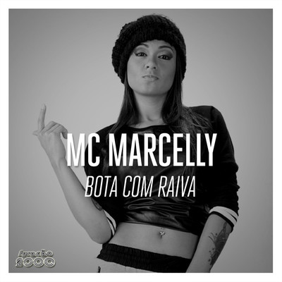 シングル/Bota com Raiva/MC Marcelly