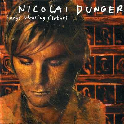 アルバム/Songs Wearing Clothes/Nicolai Dunger