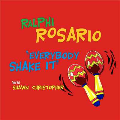 シングル/Everybody Shake It (feat. Shawn Christopher) [Ralphi's Funky House Radio Mix]/Ralphi Rosario