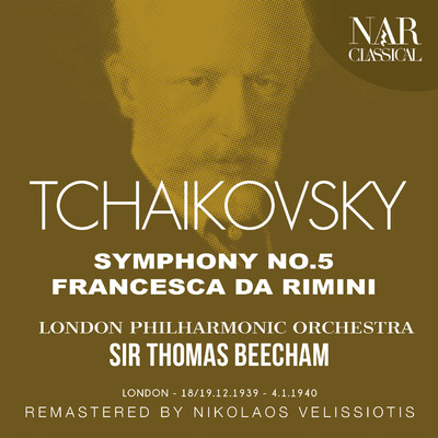 アルバム/TCHAIKOVSKY: SYMPHONY No.5; FRANCESCA DA RIMINI/Sir Thomas Beecham