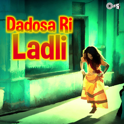Dadosa Ri Ladli (Original Motion Picture Soundtrack)/O.P.Vyas