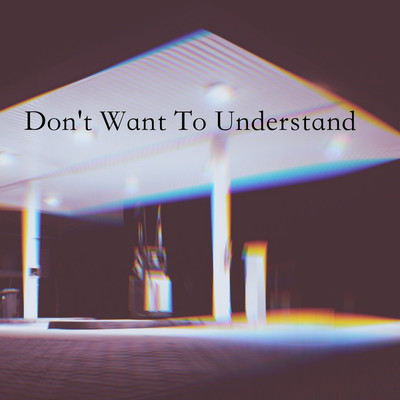 Don't Want To Understand/masimo_www