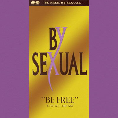 BE FREE/BY-SEXUAL