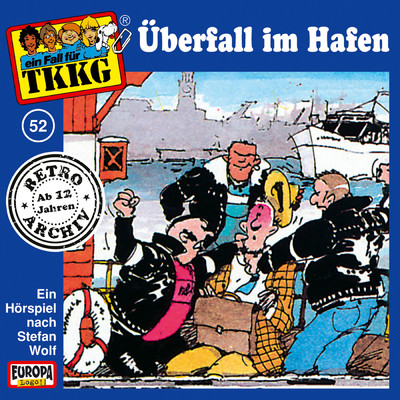 052／Uberfall im Hafen/TKKG Retro-Archiv