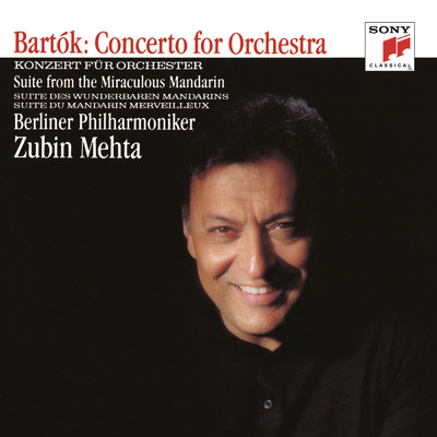 Bartok: Concerto for Orchestra & The Miraculous Mandarin/Zubin Mehta