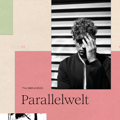 Parallelwelt/Tim Bendzko