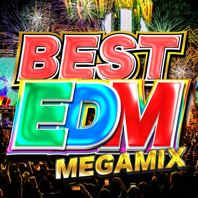BEST EDM MEGA MIX - 定番&人気洋楽 使用曲 2022年版 最新 ヒットチャート 洋楽 ランキング 人気 おすすめ -/DJ MIX PROJECT