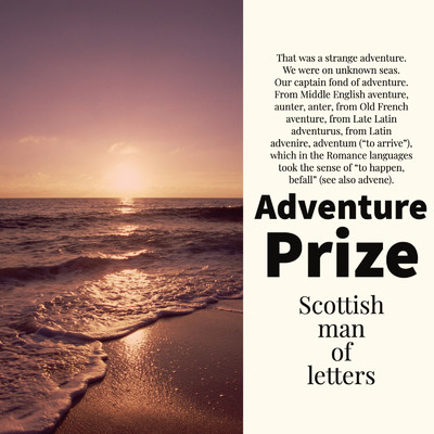 Adventure Prize/Scottish man of letters