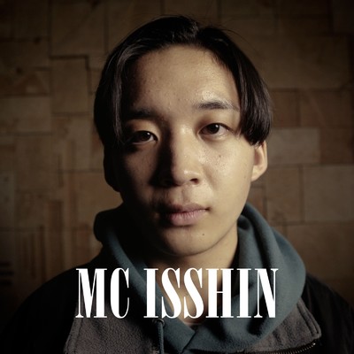 MC ISSHIN/ISSHIN