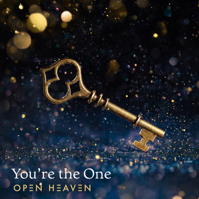 You're The One (Live)/Open Heaven