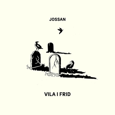 シングル/Vila i frid (Explicit)/Jossan