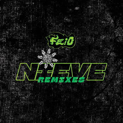 Nieve (Explicit) (Armand Van Helden Remix)/Feid