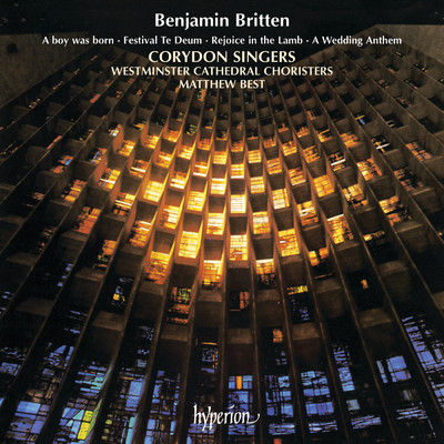 Britten: A Wedding Anthem ”Amo ergo sum”, Op. 46/Philip Salmon／Janet Coxwell／Corydon Singers／Matthew Best／トーマス・トロッター