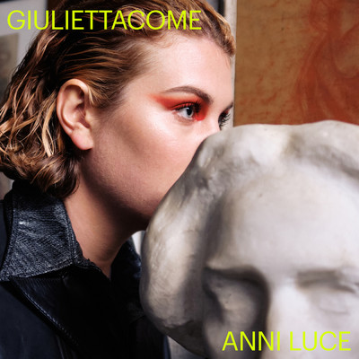 シングル/Anni Luce/giuliettacome