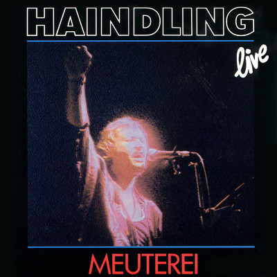 アルバム/Meuterei - Live/Haindling