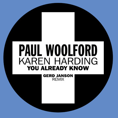 シングル/You Already Know (Gerd Janson Remix)/Paul Woolford／Karen Harding