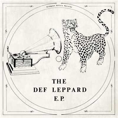 アルバム/The Def Leppard E.P./デフ・レパード