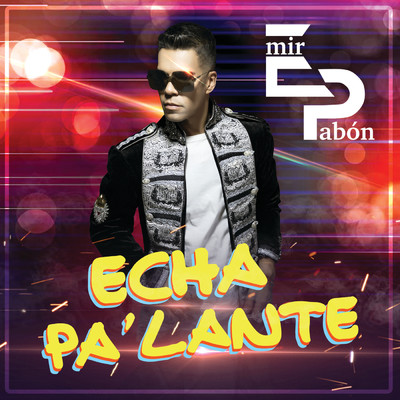 Echa Pa' Lante/Emir Pabon