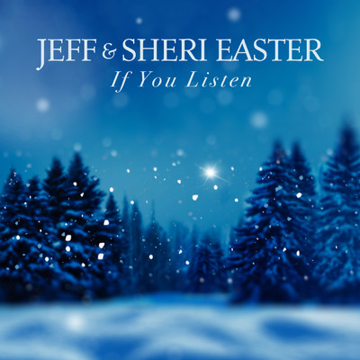 シングル/If You Listen/Jeff & Sheri Easter