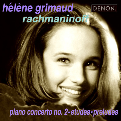 Rachmaninov: Piano Concerto No. 2, Etudes & Preludes/エレーヌ・グリモー