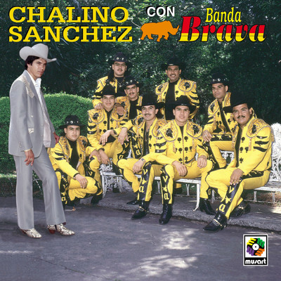アルバム/Chalino Sanchez Con Banda Brava/Chalino Sanchez／Banda Brava