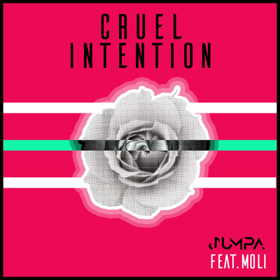 シングル/Cruel Intention (featuring Moli)/Jumpa