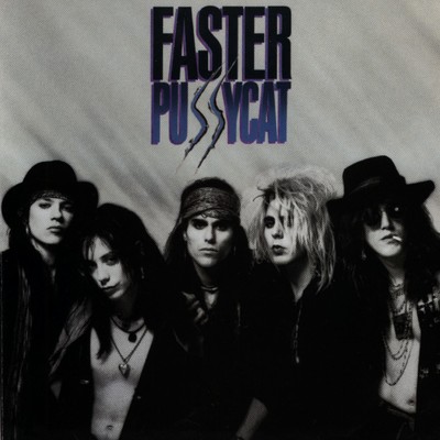 アルバム/Faster Pussycat/Faster Pussycat