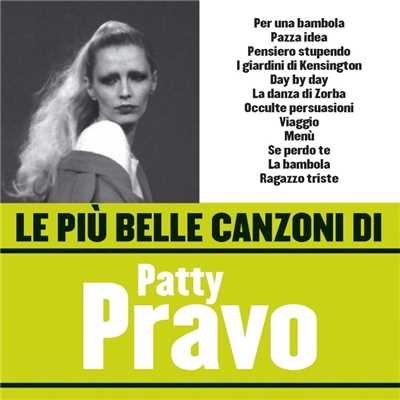 Le piu belle canzoni di Patty Pravo/Patty Pravo