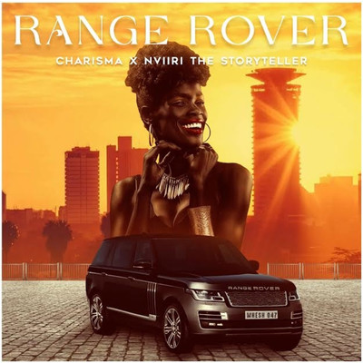Range rover (feat. Nviiri The Storyteller)/Charisma